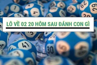 Đề về 02 hôm sau đánh con gì – Cách chơi lô đề trúng lớn